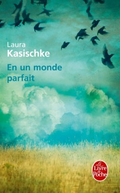 couv-laura-kasischke-un-monde-parfait