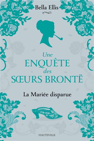 Une-enquete-des-soeurs-Bronte-T1-La-Mariee-disparue